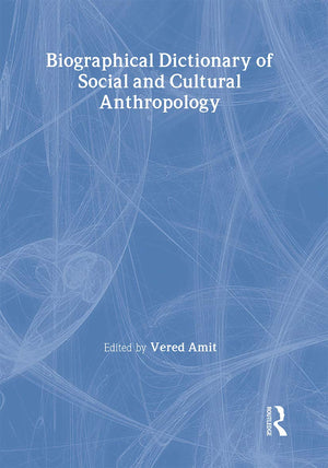 Biographical Dictionary of Social and Cultural Anthropology,Used
