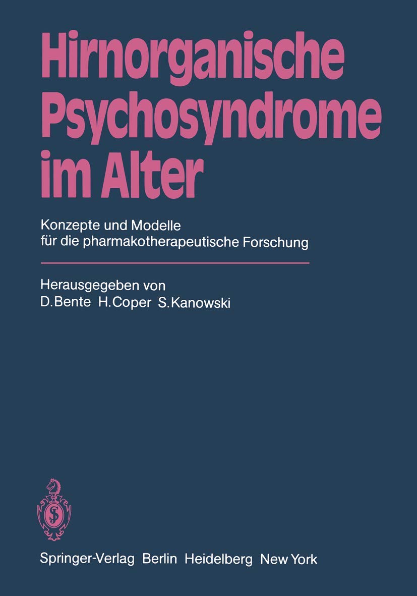 Hirnorganische Psychosyndrome Im Alter: Konzepte Und Modelle Fr Die Pharmakotherapeutische Forschung (German Edition),Used