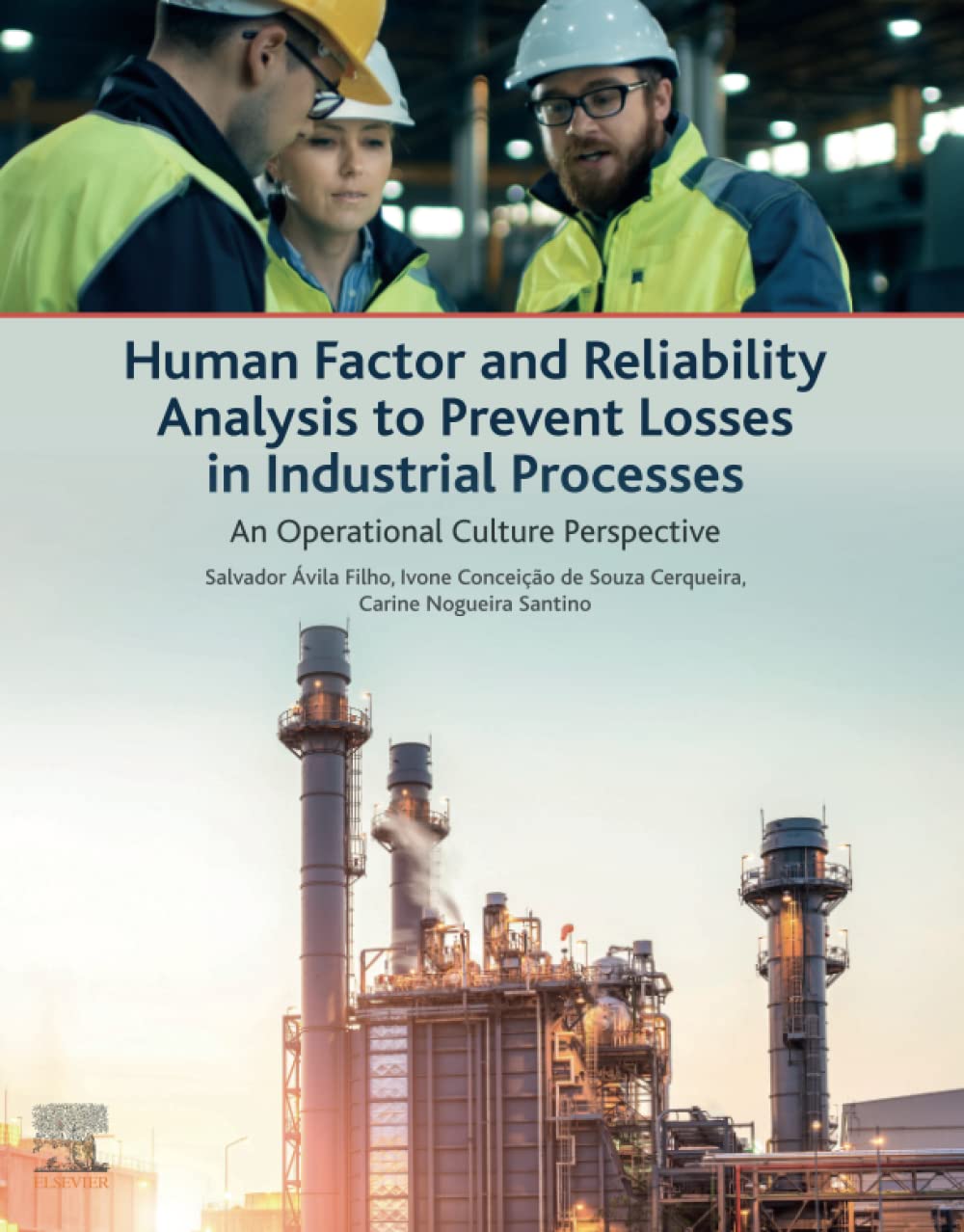Human Factor and Reliability Analysis to Prevent Losses in Industrial Processes: An Operational Culture Perspective,Used