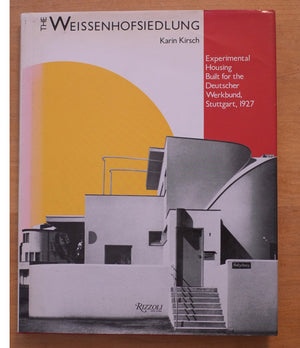 The Weissenhofsiedlung: Experimental Housing Built for the Deutscher Werkbund, Stuttgart, 1927,Used