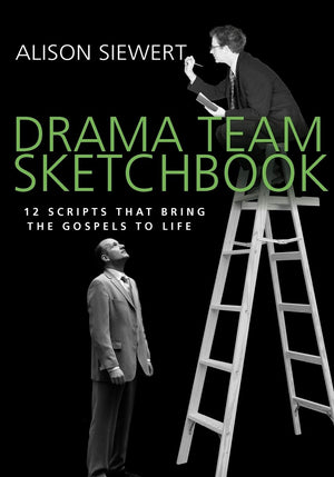 Drama Team Sketchbook: 12 Scripts That Bring The Gospels To Life,Used