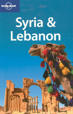 Syria & Lebanon 3 (LONELY PLANET SYRIA AND LEBANON),New