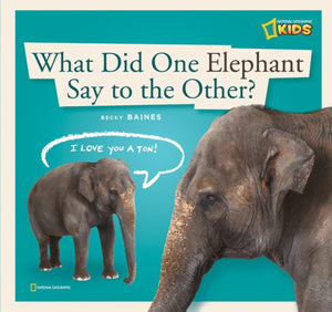 Library Book: What Did One Elephant Say to the Other? (Rise and Shine),Used