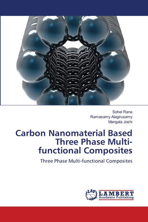 Carbon Nanomaterial Based Three Phase Multifunctional Composites: Three Phase Multifunctional Composites,Used