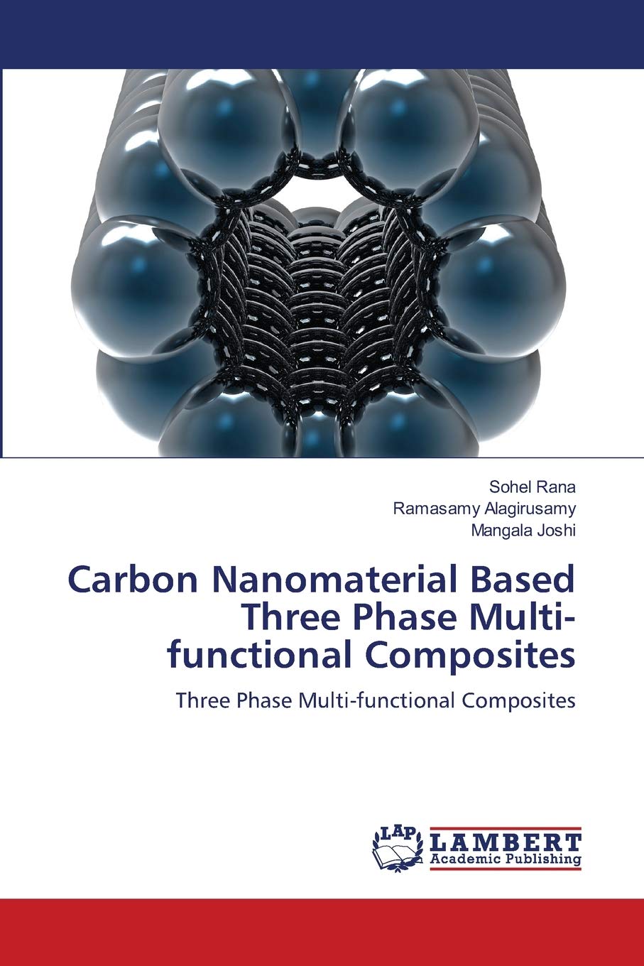 Carbon Nanomaterial Based Three Phase Multifunctional Composites: Three Phase Multifunctional Composites,Used