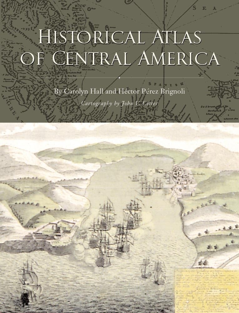 Historical Atlas Of Central America,Used