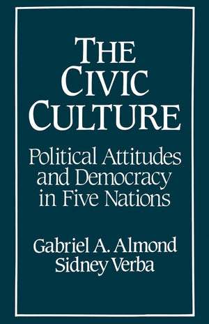 The Civic Culture: Political Attitudes and Democracy in Five Nations,Used