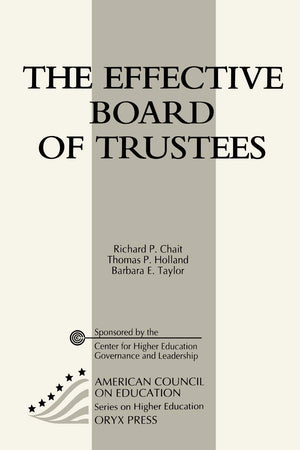 The Effective Board Of Trustees: (American Council on Education Oryx Press Series on Higher Education),Used