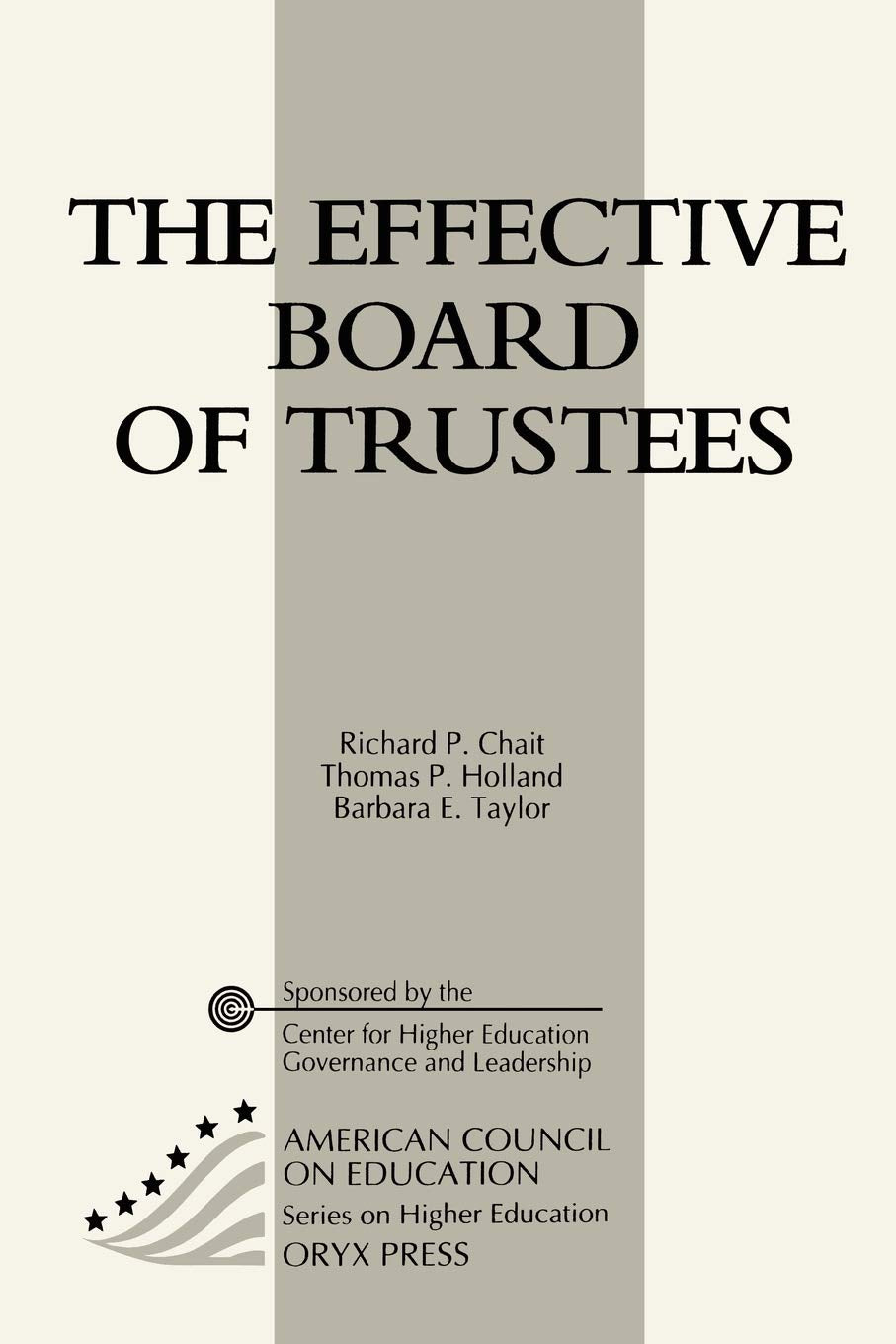 The Effective Board Of Trustees: (American Council on Education Oryx Press Series on Higher Education),Used