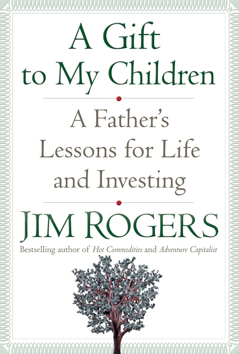 A Gift To My Children: A Father'S Lessons For Life And Investing,Used
