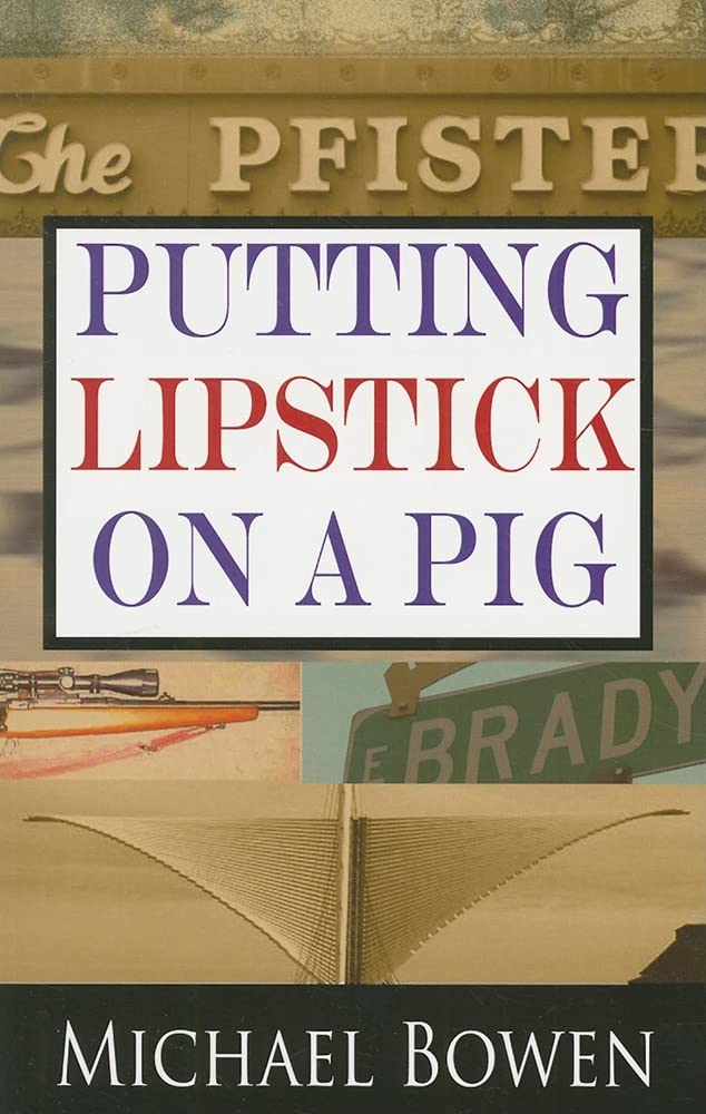 Putting Lipstick on a Pig (Rep & Melissa Pennyworth Series),Used
