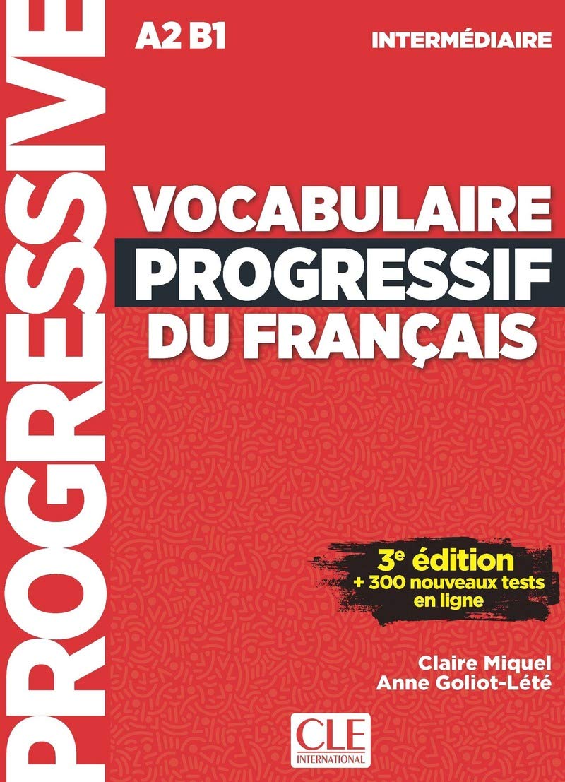 Vocabulaire progressif FLE interm?diaire 3?me ?dition + CD,New