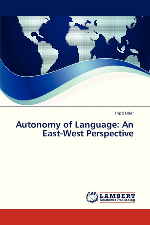 Autonomy of Language: An EastWest Perspective,Used