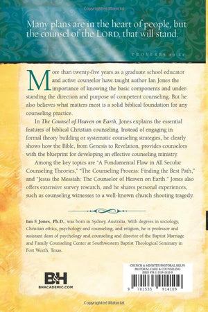 Counsel Of Heaven: Foundations For Biblical Christian Counseling