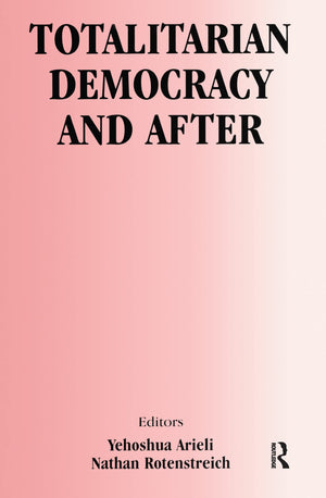 Totalitarian Democracy and After (Totalitarianism Movements and Political Religions),Used