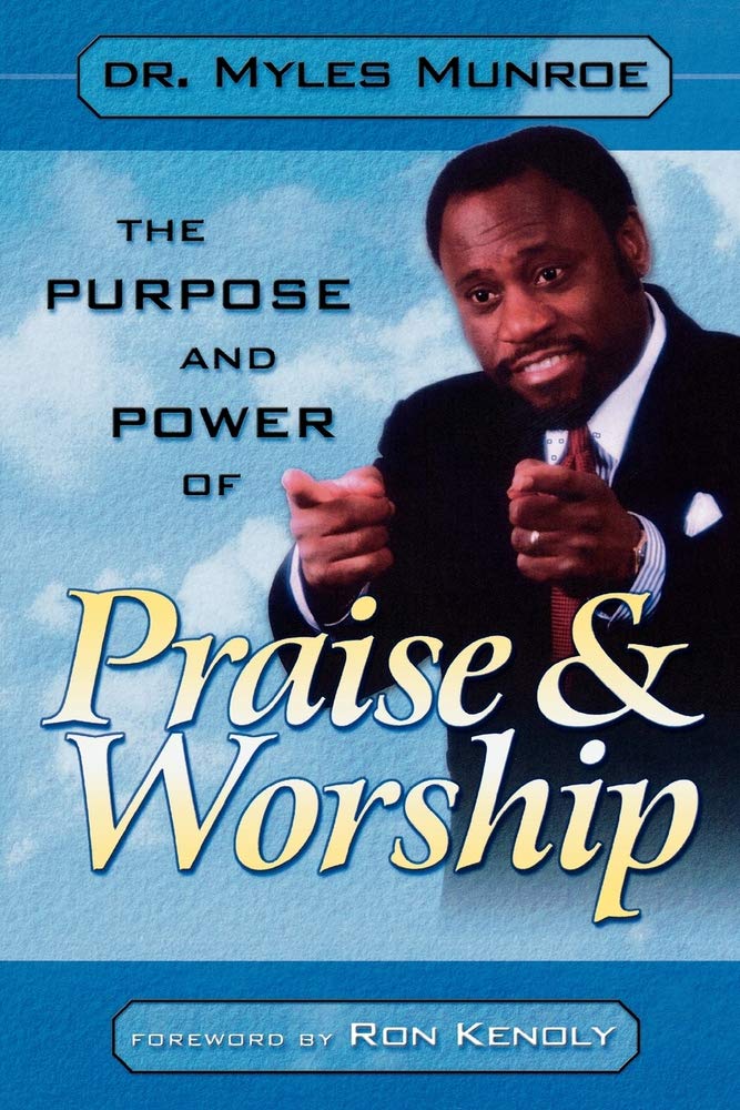 THE PURPOSE AND POWER OF PRAISE AND WORSHIP,Used