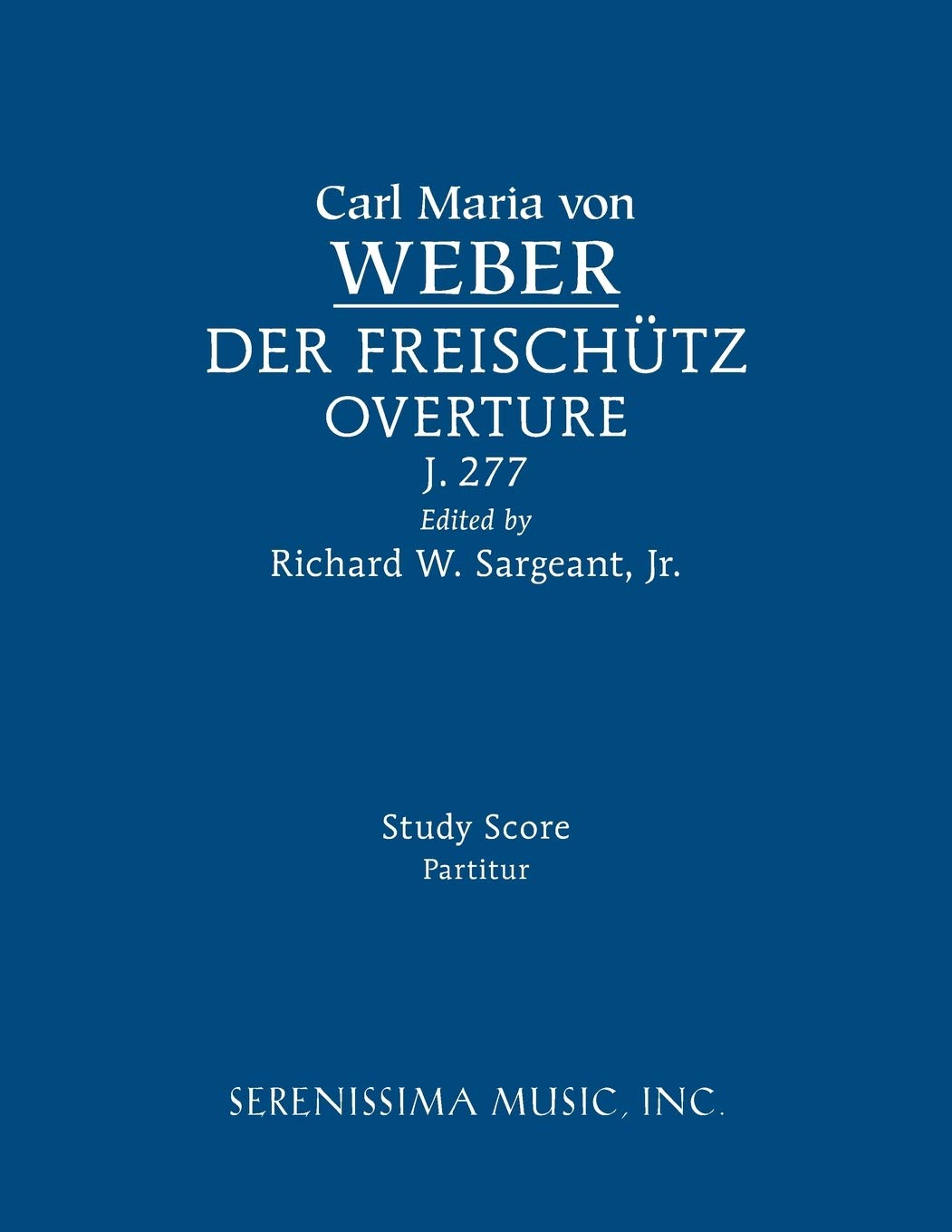 Der Freischutz Overture, J.277: Study Score,New