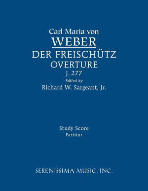 Der Freischutz Overture, J.277: Study Score,New