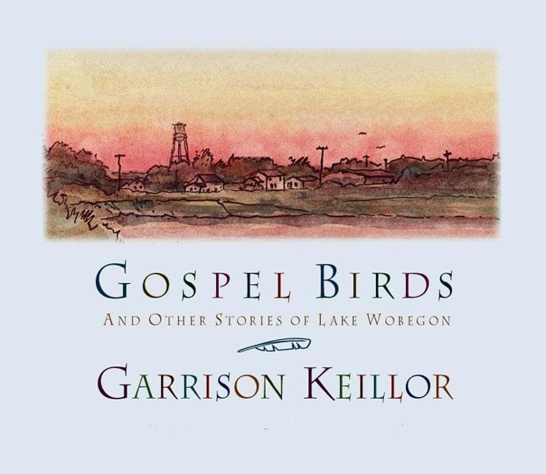 Gospel Birds: And Other Stories of Lake Wobegon,Used