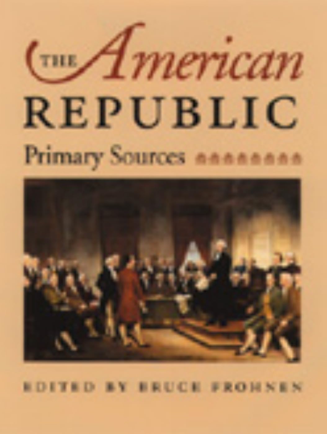 The American Republic: Primary Sources,Used