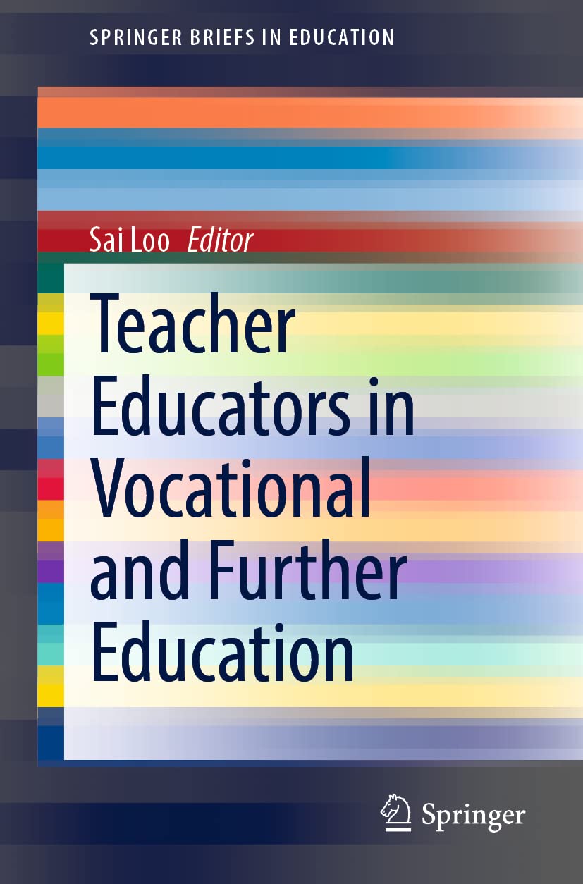 Teacher Educators in Vocational and Further Education (SpringerBriefs in Education),Used