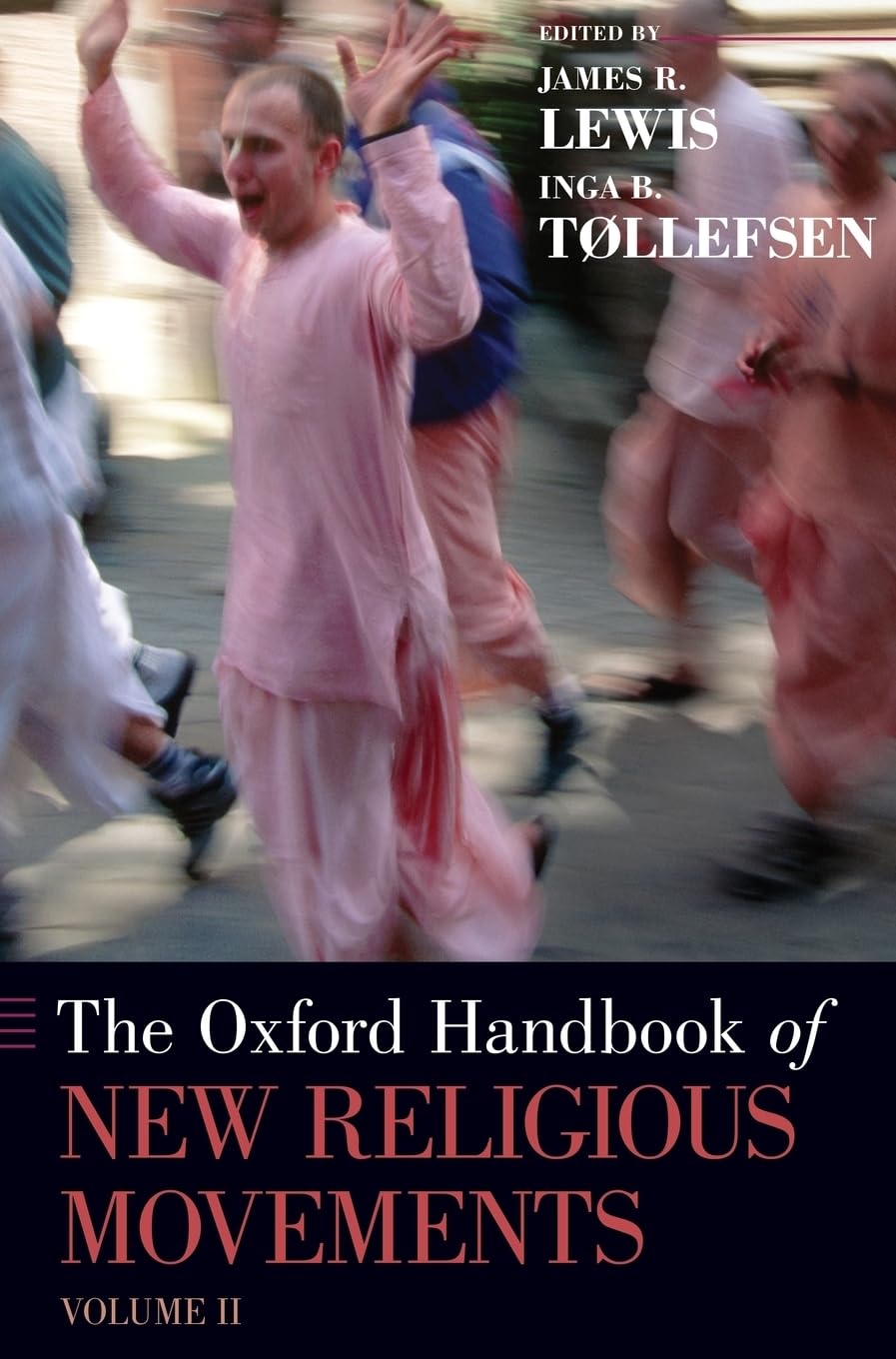 The Oxford Handbook of New Religious Movements: Volume II (Oxford Handbooks),Used