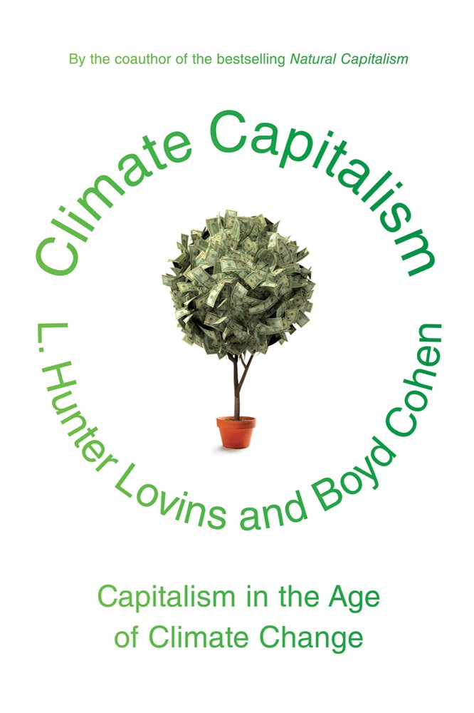 Climate Capitalism: Capitalism In The Age Of Climate Change,Used