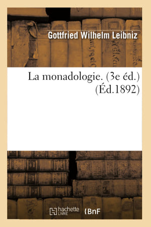 La Monadologie. (3e d.) (d.1892) (Philosophie) (French Edition),Used