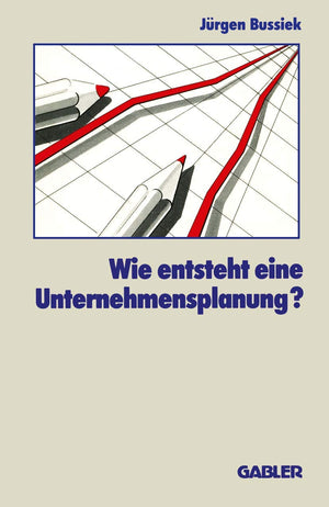 Wie Entsteht Eine Unternehmensplanung? (German Edition),Used