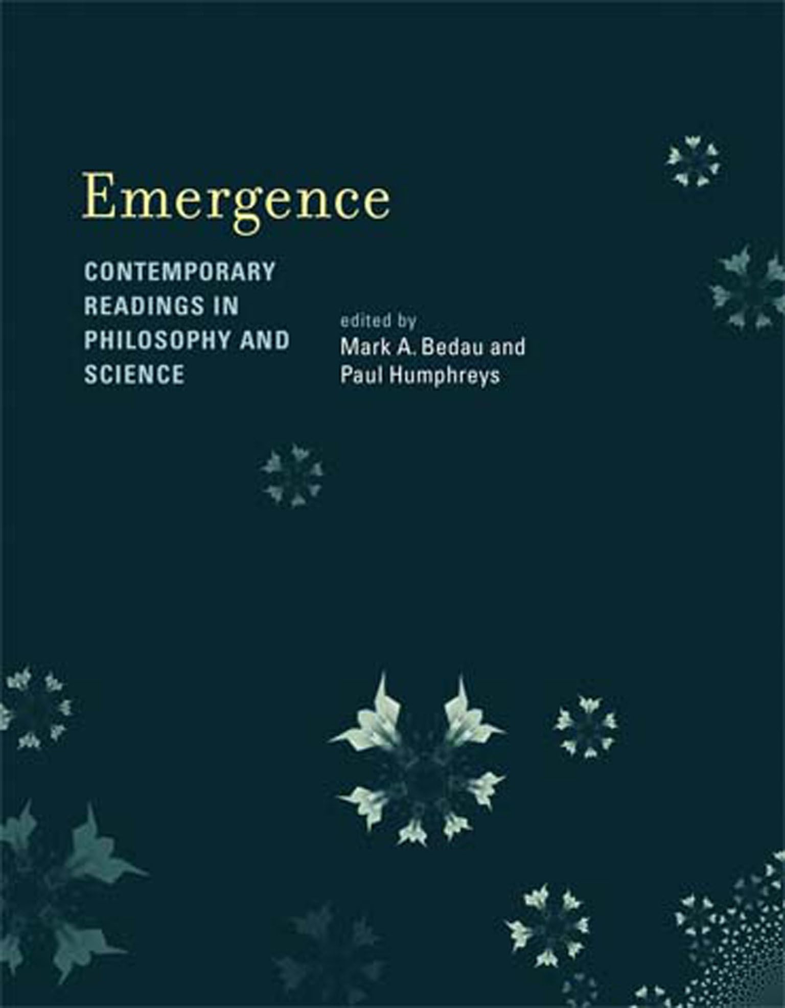 Emergence: Contemporary Readings In Philosophy And Science,Used