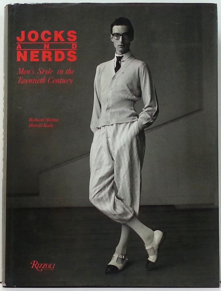 Jocks & Nerds : Men's Style in the Twentieth Century,Used