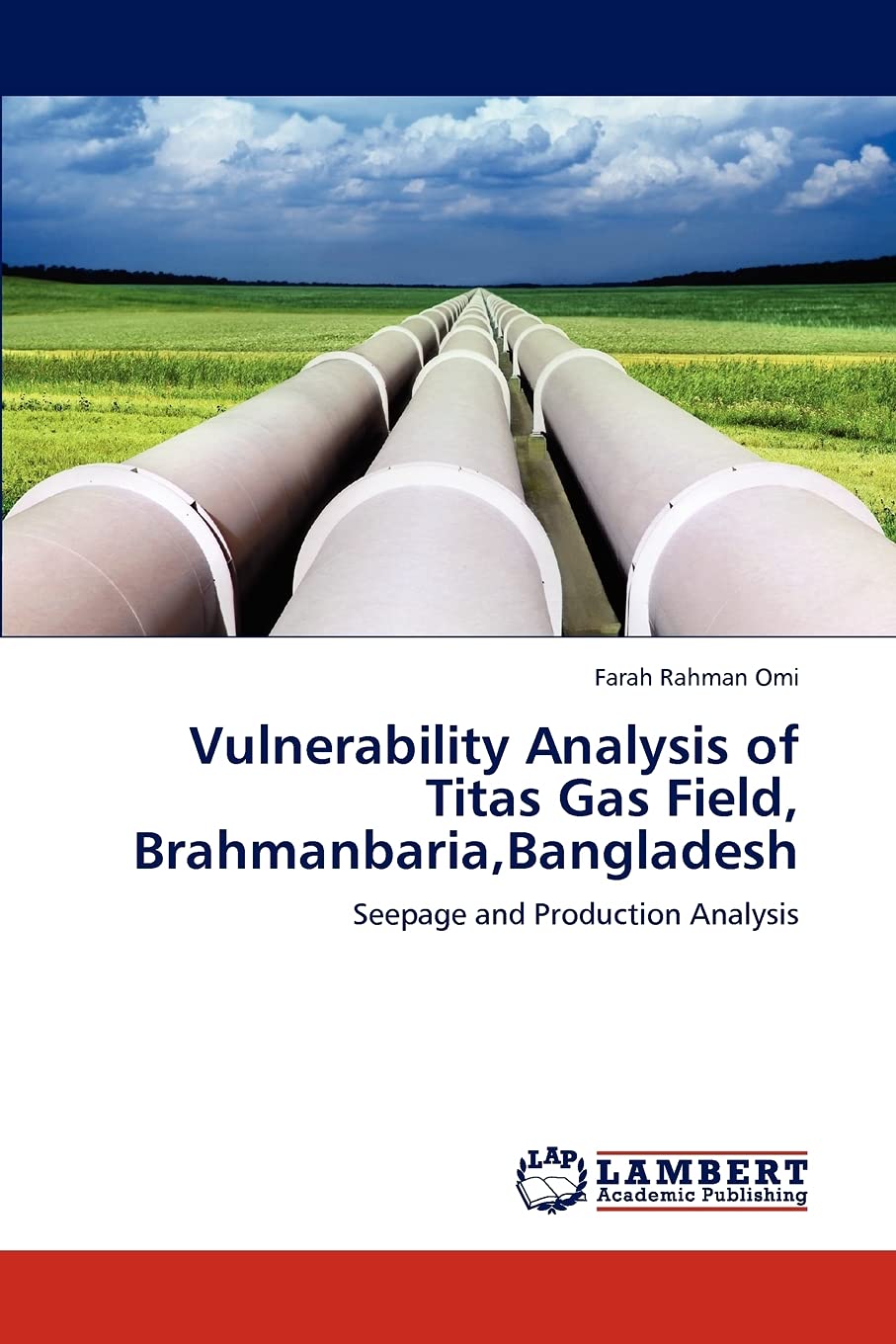 Vulnerability Analysis of Titas Gas Field, Brahmanbaria,Bangladesh: Seepage and Production Analysis,Used