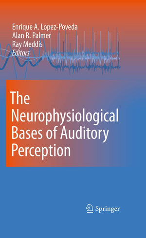 The Neurophysiological Bases of Auditory Perception,Used