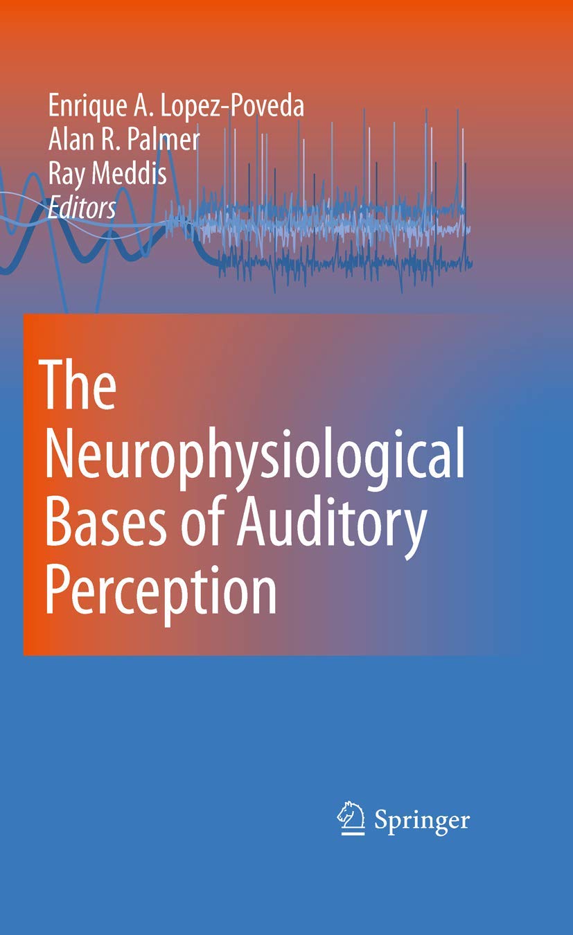 The Neurophysiological Bases of Auditory Perception,Used