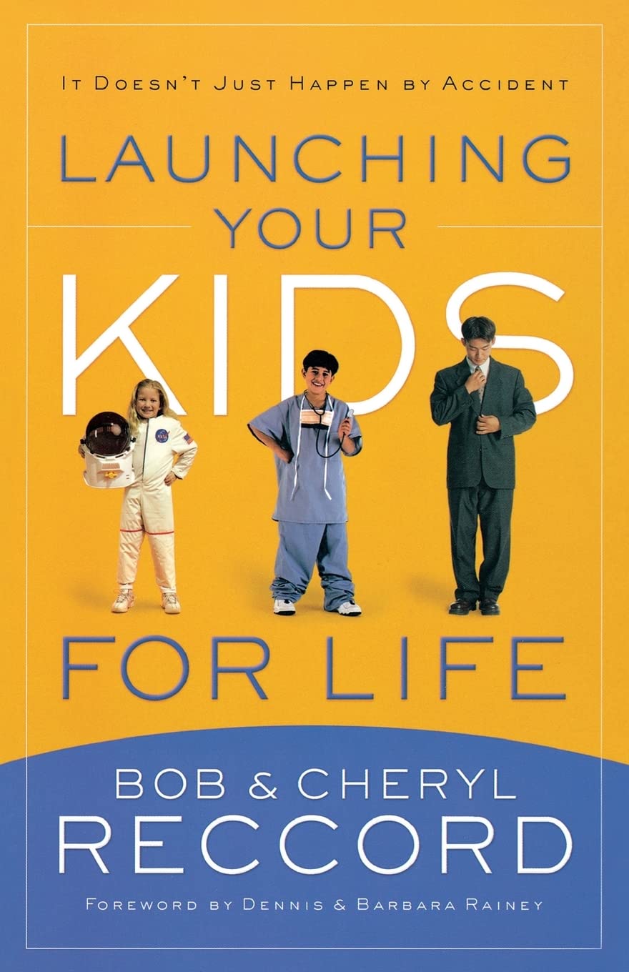 Launching Your Kids for Life: A Successful Journey to Adulthood Doesn't Just Happen by Accident,Used