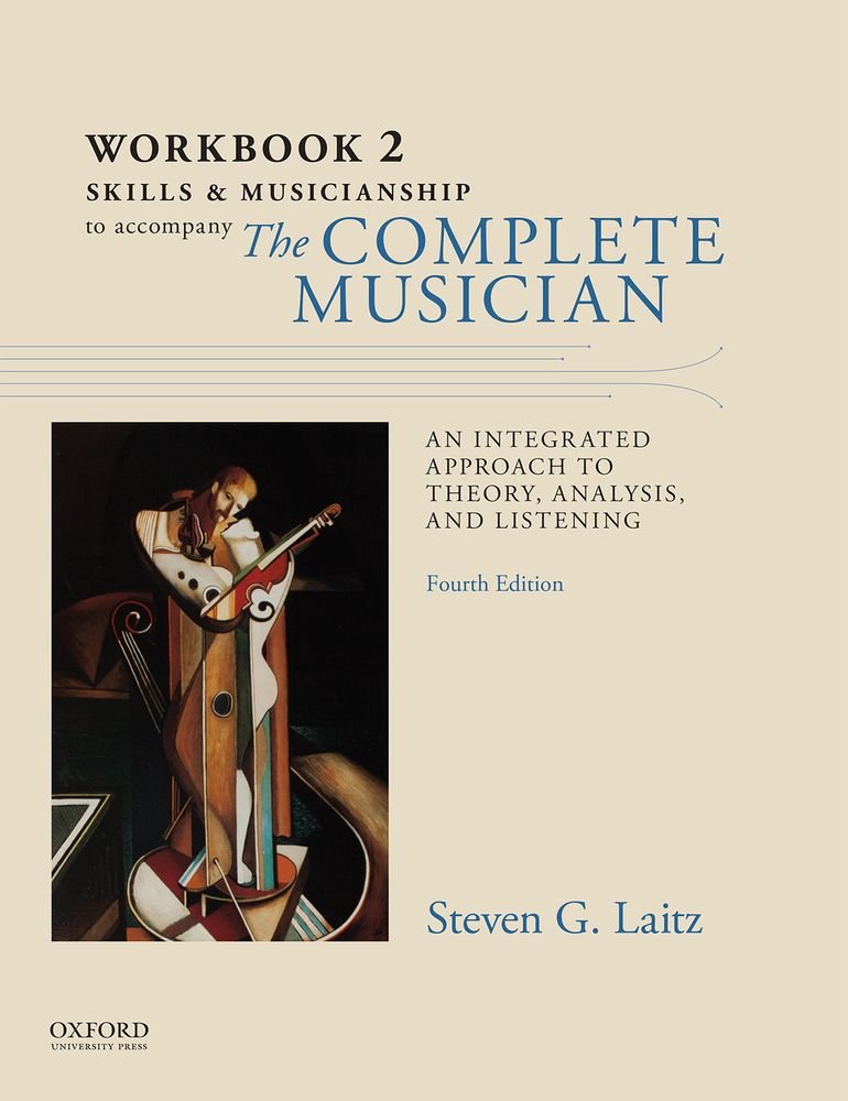 Workbook to Accompany The Complete Musician: Workbook 2: Skills and Musicianship,New