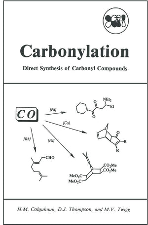 Carbonylation: Direct Synthesis of Carbonyl Compounds (Institute for Amorphous Studies),Used