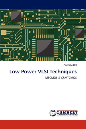 Low Power VLSI Techniques: MultiThreshold CMOS and CRMTCMOS,Used