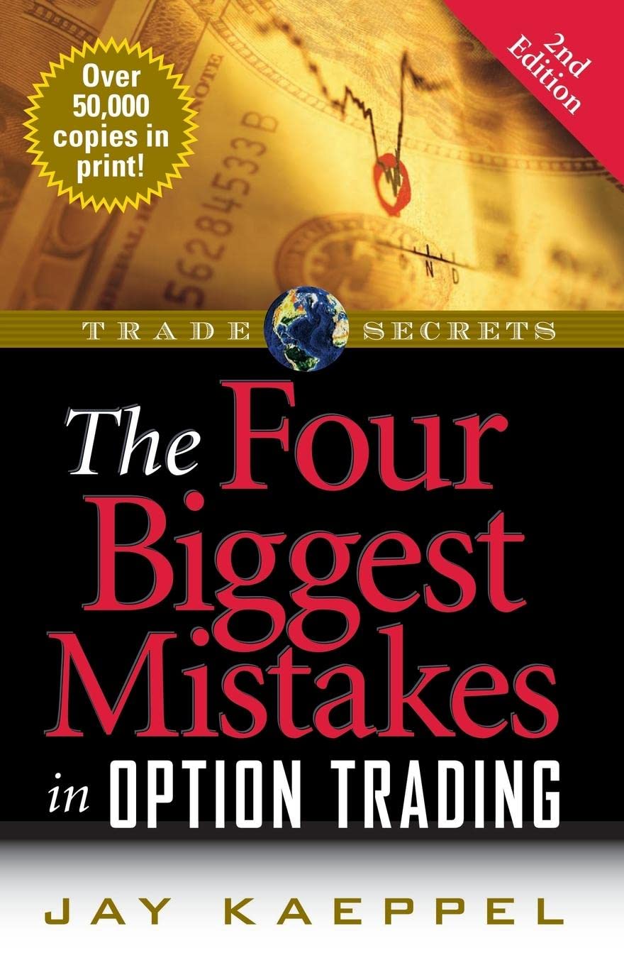 The Four Biggest Mistakes in Option Trading,New