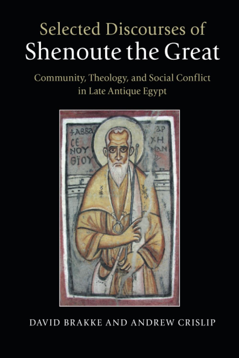 Selected Discourses of Shenoute the Great,Used