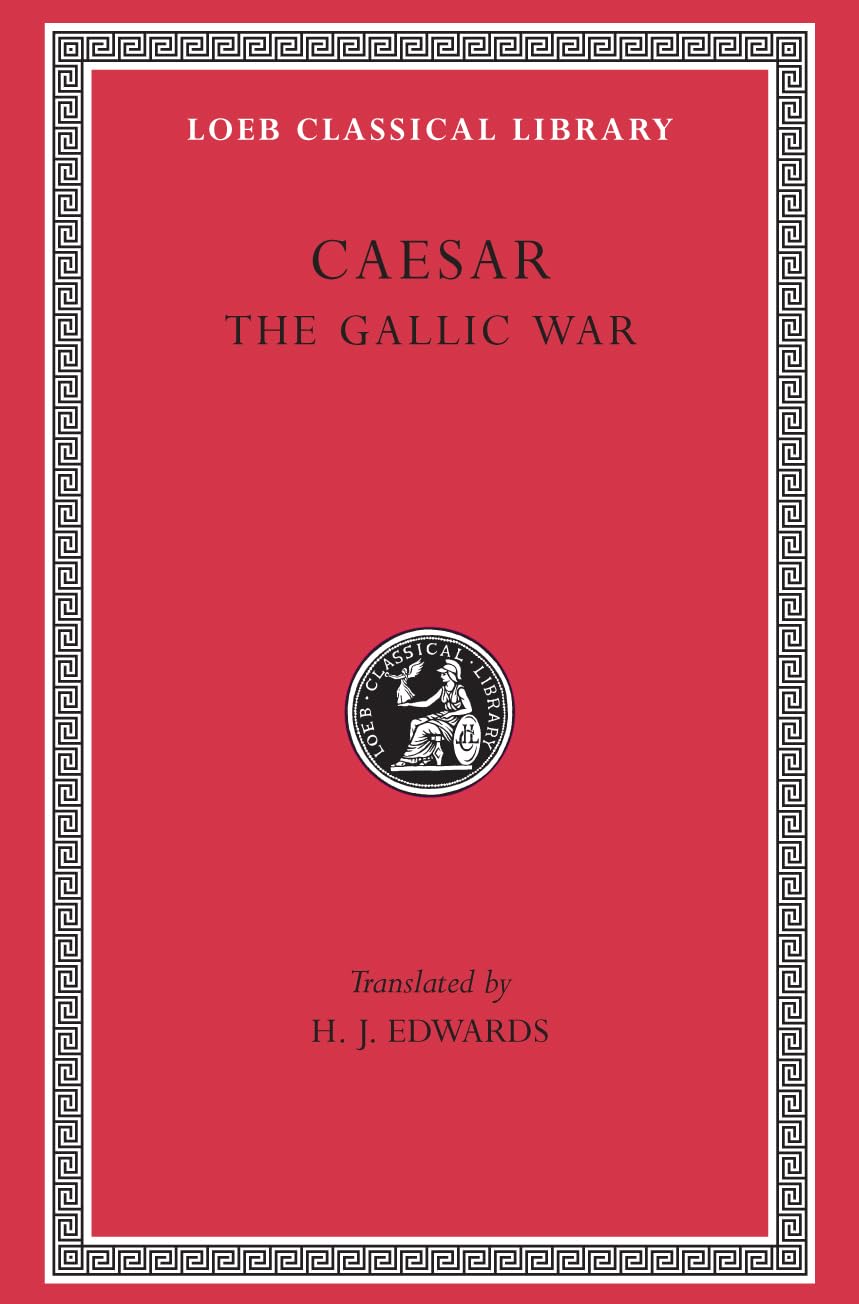 Caesar: The Gallic War (Loeb Classical Library) (Latin and English Edition),Used