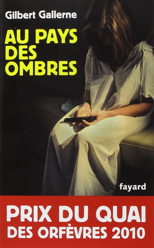 Au pays des ombres: Prix du quai des orfvres 2010 (French Edition),Used