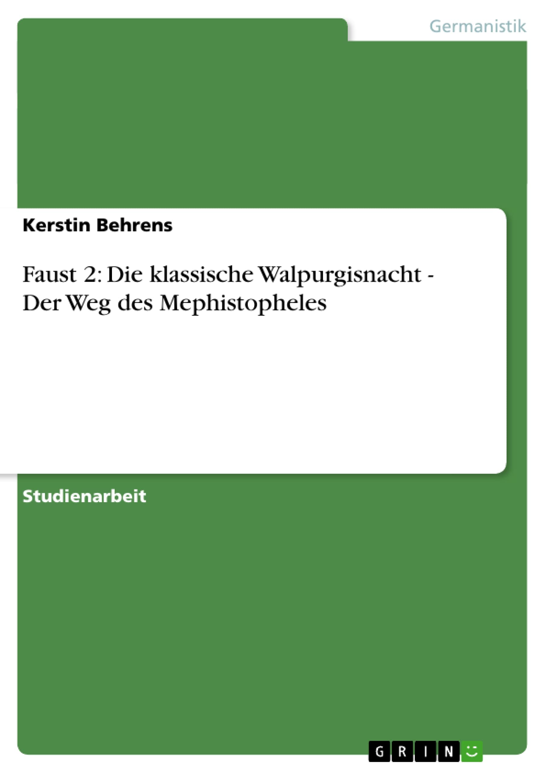 Faust 2: Die Klassische Walpurgisnacht  Der Weg Des Mephistopheles (German Edition),Used