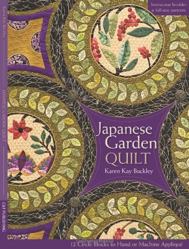 Japanese Garden Quilt: 12 Circle Blocks to Hand or Machine Applique,Used
