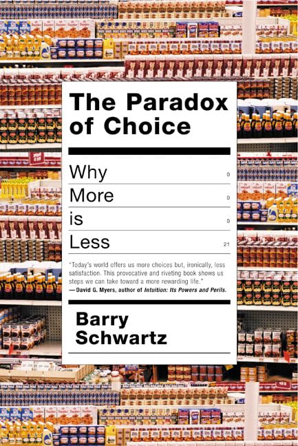The Paradox of Choice: Why More Is Less,Used
