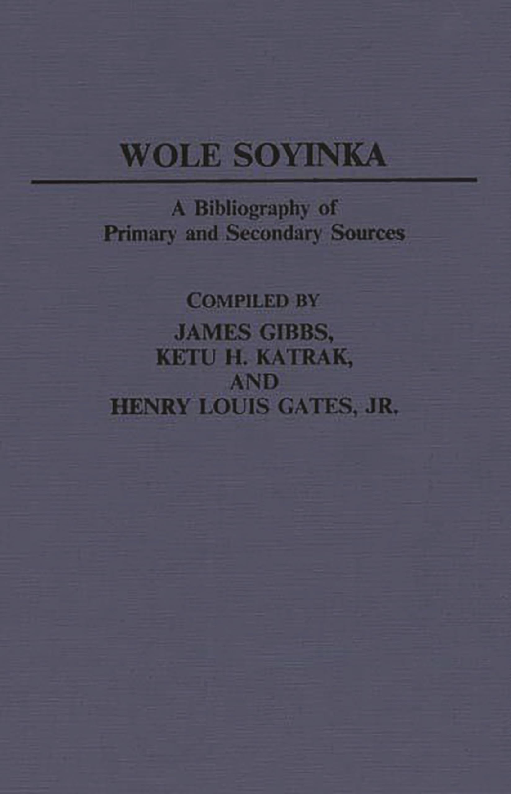 Wole Soyinka: A Bibliography of Primary and Secondary Sources (Bibliographies and Indexes in AfroAmerican and African Studies),Used