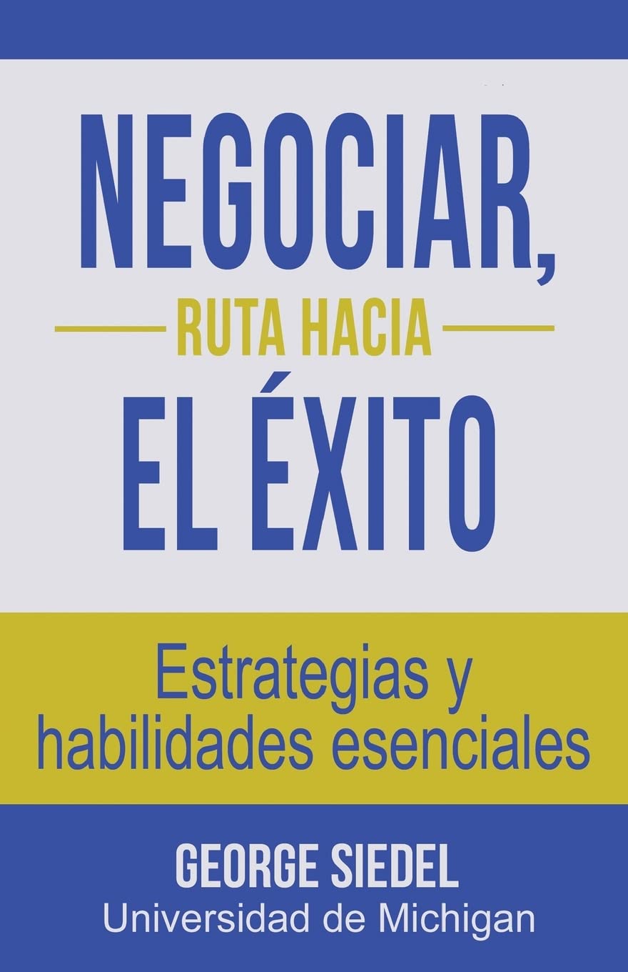Negociar, ruta hacia el xito: Estrategias y habilidades esenciales (Spanish Edition),Used