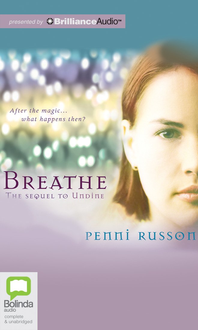 Breathe: The Sequel To Undine (Undine Trilogy, 2),Used