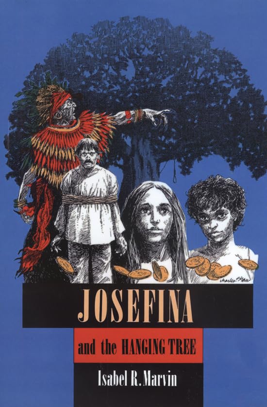 Josefina and the Hanging Tree (Chaparral Books),Used