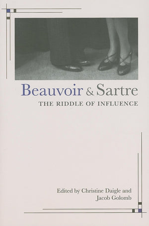 Beauvoir and Sartre: The Riddle of Influence,Used